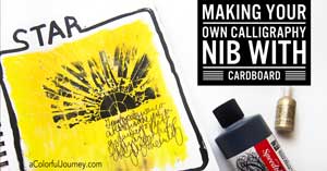 Making  your own calligraphy nib out of cardboard for Star Wars inspired art journaling