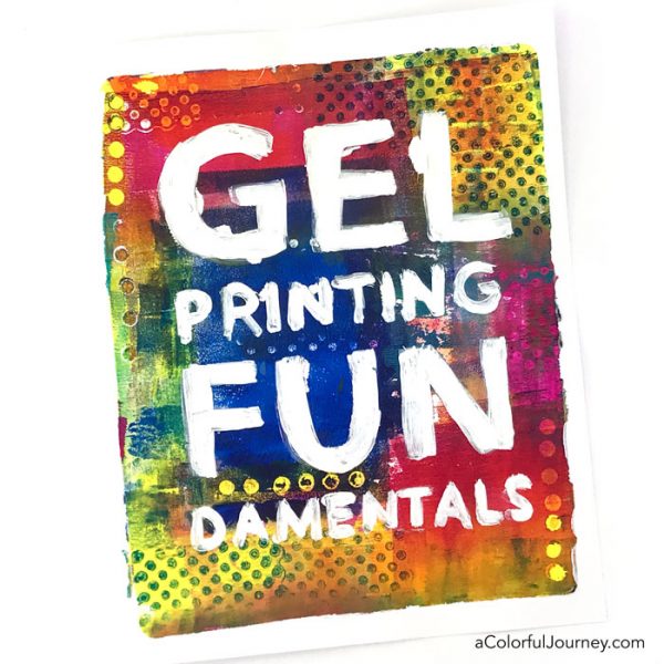 Gel Printing FUNdamentals Workshop with Carolyn Dube